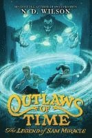 bokomslag Outlaws of Time: The Legend of Sam Miracle