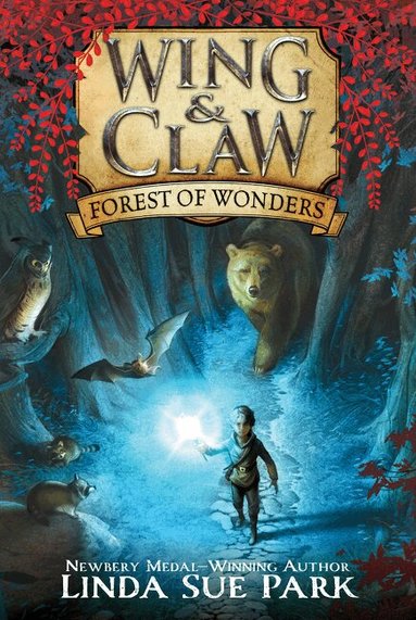 Linda Sue Park - Wing & Claw #1: Forest of Wonders, Häftad