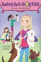 Daphne Maple - Roxbury Park Dog Club #1: Mission Impawsible, Häftad