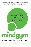 bokomslag Mind Gym: Achieve More by Thinking Differently
