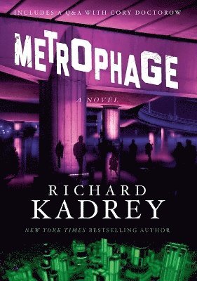 Richard Kadrey - Metrophage, Häftad