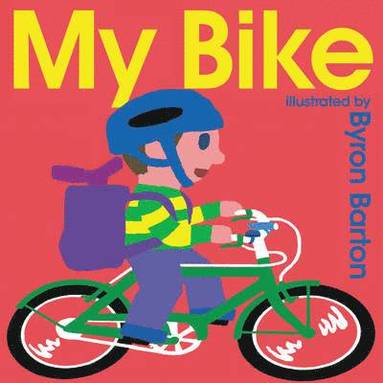 bokomslag My Bike Board Book