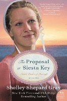 Shelley Shepard Gray - Proposal at Siesta Key: Amish Brides of Pinecraft, Book Two, Häftad
