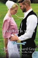 Shelley Gray, Shelley Shepard Gray - Sister's Wish, Häftad
