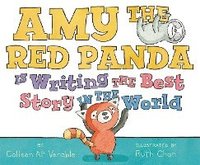 bokomslag Amy the Red Panda Is Writing the Best Story in the World