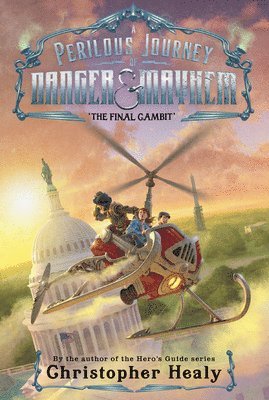 A Perilous Journey of Danger and Mayhem #3: The Final Gambit 1