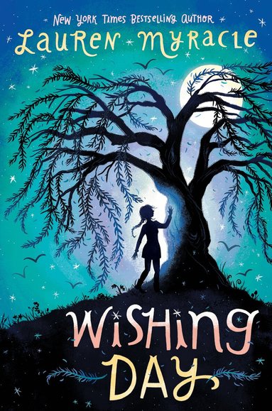 Lauren Myracle - Wishing Day, Häftad