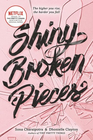 Sona Charaipotra, Dhonielle Clayton - Shiny Broken Pieces: A Tiny Pretty Things Novel, Häftad