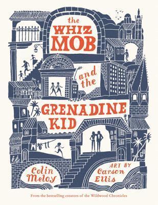 bokomslag Whiz Mob And The Grenadine Kid