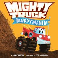 bokomslag Mighty Truck: Muddymania!
