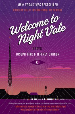 Jeffrey Cranor, Joseph Fink - Welcome to Night Vale, Inbunden