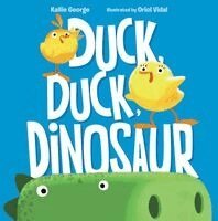 Kallie George - Duck, Duck, Dinosaur, Inbunden