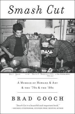 Smash Cut: A Memoir of Howard & Art & the '70s & the '80s