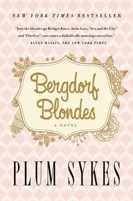 Plum Sykes - Bergdorf Blondes, Häftad