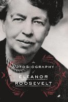 bokomslag Autobiography Of Eleanor Roosevelt