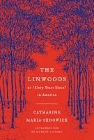 bokomslag The Linwoods: Or, Sixty Years Since in America