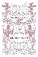 George Eliot, Francine Prose - Middlemarch, Häftad