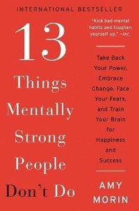 bokomslag 13 Things Mentally Strong People Don't Do
