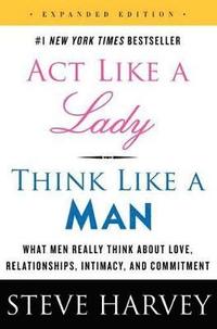 bokomslag Act Like a Lady, Think Like a Man, Expanded Edition