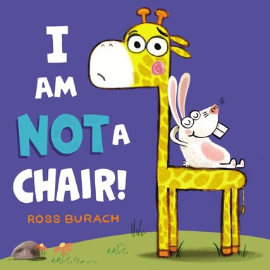 Ross Burach - I Am Not a Chair!, Inbunden