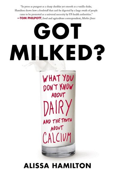 Alissa Hamilton - Got Milked?, Häftad