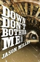Down Don't Bother Me