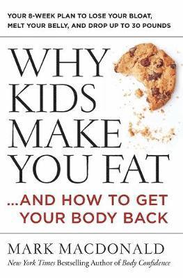 bokomslag Why Kids Make You Fat