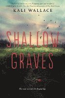 Kali Wallace - Shallow Graves, Häftad