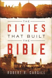 bokomslag Cities That Built The Bible