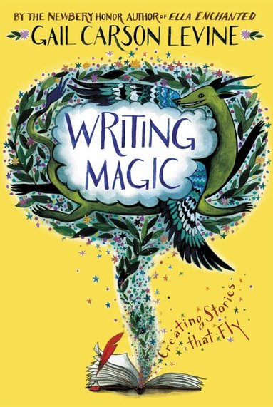 Gail Carson Levine - Writing Magic, Häftad