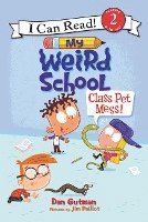 Dan Gutman - My Weird School: Class Pet Mess!, Häftad