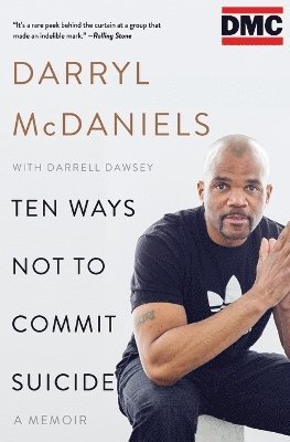 Darryl DMC McDaniels, Darrell Dawsey, Darryl "DMC" McDaniels, Darryl "Dmc" Mcdaniels - Ten Ways Not to Commit Suicide, Häftad