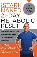 Brad Davidson - The Stark Naked 21-Day Metabolic Reset: Effortless Weight Loss, Rejuvenating Sleep, Limitless Energy, More Mojo, Häftad