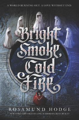 Bright Smoke, Cold Fire 1