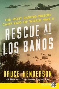 bokomslag Rescue at Los Banos Large Print