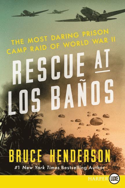 Bruce Henderson - Rescue at Los Banos Large Print, Häftad