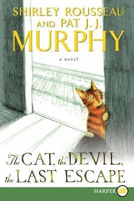 Shirley Rousseau Murphy, Pat J J Murphy, Pat J. J. Murphy - Cat, the Devil, and the Last Escape [Large Print], Häftad