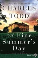 Charles Todd - Fine Summer's Day [Large Print], Häftad