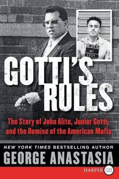 George Anastasia - Alite LP: A Mafia Story of Crime, Punishment, and Survival, Inbunden