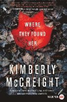 Kimberly McCreight, Kimberly Mccreight - Where They Found Her, Häftad