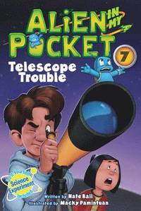 bokomslag Alien in My Pocket #7: Telescope Troubles