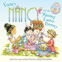 bokomslag Fancy Nancy and the Missing Easter Bunny