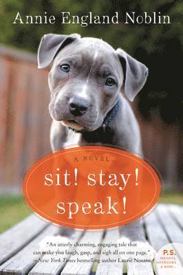 Sit! Stay! Speak!