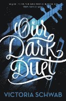 Our Dark Duet 1