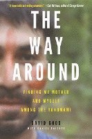 bokomslag The Way Around: Finding My Mother and Myself Among the Yanomami
