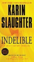 Karin Slaughter - Indelible, Häftad