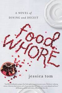 bokomslag Food Whore: A Novel of Dining and Deceit