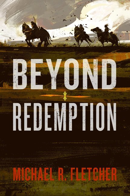 Michael R. Fletcher, Michael R Fletcher - Beyond Redemption, Häftad