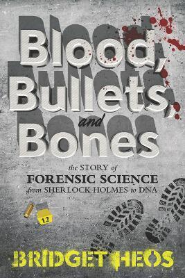 Bridget Heos - Blood, Bullets, and Bones, Häftad