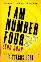 Pittacus Lore - I Am Number Four: The Lost Files: Zero Hour, Häftad
